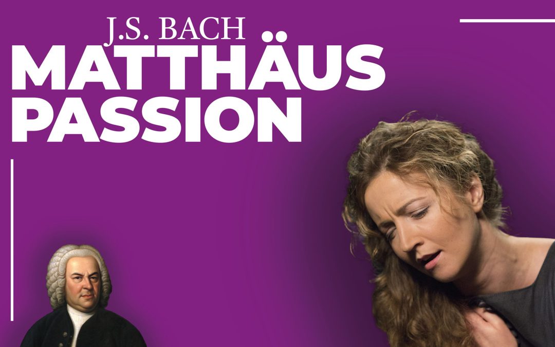 Matthäus Passion | J.S. Bach